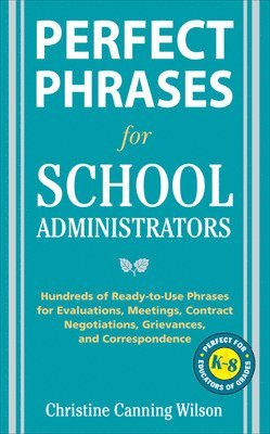 bokomslag Perfect Phrases for School Administrators