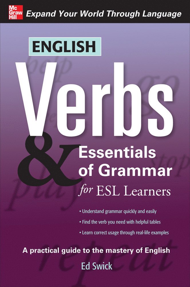 Ed Swick - English Verbs & Essentials of Grammar for ESL Learners, Häftad