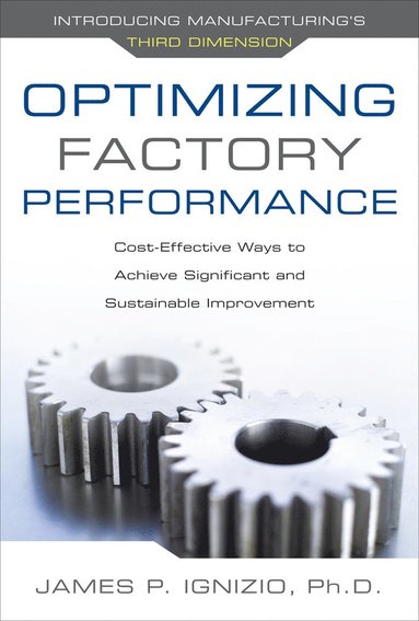 bokomslag Optimizing Factory Performance: Cost-Effective Ways to Achieve Significant and Sustainable Improvement