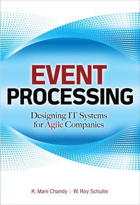 bokomslag Event Processing: Designing IT Systems for Agile Companies