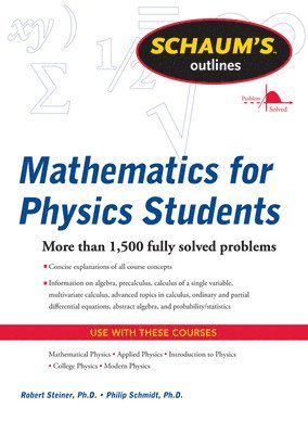 bokomslag Schaum's Outline of Mathematics for Physics Students