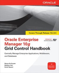 bokomslag Oracle Enterprise Manager 10g Grid Control Handbook