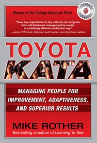 bokomslag Toyota Kata: Managing People for Improvement, Adaptiveness and Superior Results