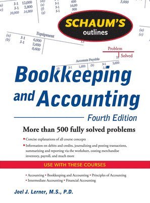 Joel Lerner, Rajul Gokarn, Joel J. Lerner - Schaum's Outline of Bookkeeping and Accounting, Fourth Edition, Häftad