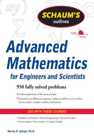 bokomslag Schaum's Outline of Advanced Mathematics for Engineers and Scientists