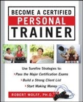 Robert Wolff - Become a Certified Personal Trainer (ebook), Häftad