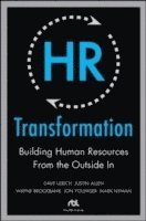 bokomslag HR Transformation: Building Human Resources From the Outside In