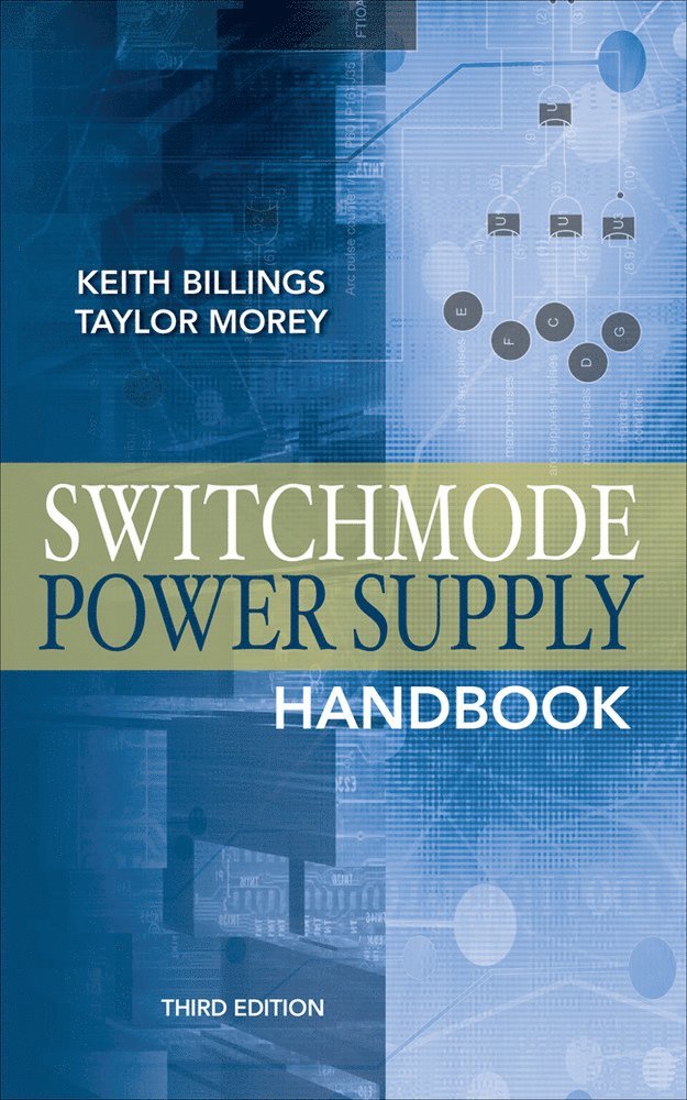 Keith Billings, Taylor Morey, Billings Keith, Morey Taylor - Switchmode Power Supply Handbook 3/E, Inbunden