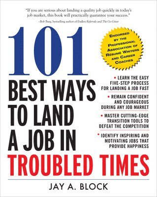 Jay Block - 101 Best Ways to Land a Job in Troubled Times, Häftad
