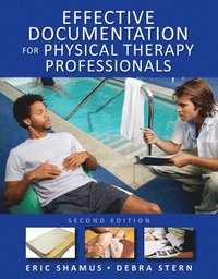 bokomslag Effective Documentation for Physical Therapy Professionals, Second Edition