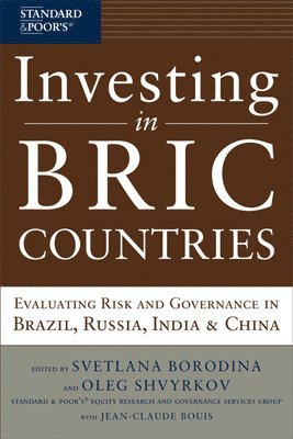 Investing in BRIC Countries: Evaluating Risk and Governance in Brazil, Russia, India, and China 1