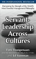 bokomslag Servant-Leadership Across Cultures: Harnessing the Strengths of the World's Most Powerful Management Philosophy