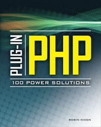 bokomslag Plug-In PHP: 100 Power Solutions