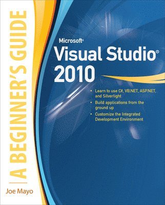 Microsoft Visual Studio 2010: A Beginner's Guide 1