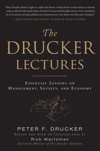 bokomslag The Drucker Lectures: Essential Lessons on Management, Society and Economy