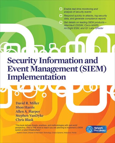 David Miller, Shon Harris, Allen Harper, Stephen VanDyke, Chris Blask - Security Information and Event Management (SIEM) Implementation, Häftad