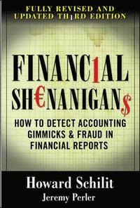 bokomslag Financial Shenanigans:  How to Detect Accounting Gimmicks & Fraud in Financial Reports, Third Edition