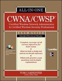 bokomslag CWNA Certified Wireless Network Administrator and CWSP Certified Wireless Security Professional All-in-One Exam Guide (PWO-104 and PWO-204) Book/CD Package