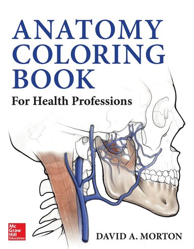 David Morton, Kurt Albertine - Anatomy Coloring Book for Health Professions, Häftad