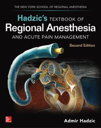 bokomslag Hadzic's Textbook of Regional Anesthesia and Acute Pain Management, Second Edition