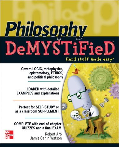 Robert Arp, Jamie Carlin Watson - Philosophy DeMYSTiFied, Häftad