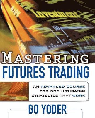 bokomslag Mastering Futures Trading