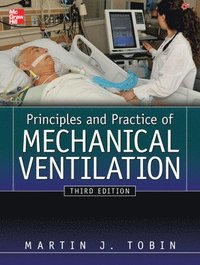 bokomslag Principles And Practice of Mechanical Ventilation, Third Edition