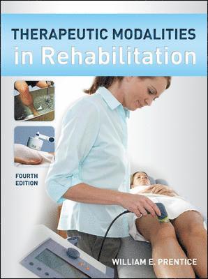 Therapeutic Modalities in Rehabilitation, Fourth Edition 1