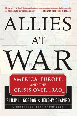 Philip Gordon, Jeremy Shapiro - Allies At War, Häftad