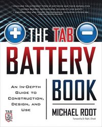 bokomslag The TAB Battery Book: An In-Depth Guide to Construction, Design, and Use