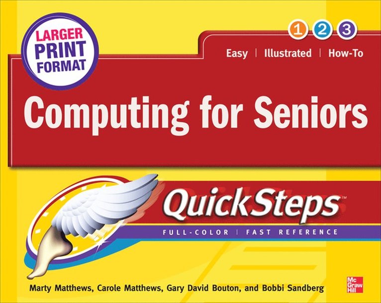 Marty Matthews, Carole Matthews, Gary David Bouton, Bobbi Sandberg - Computing for Seniors QuickSteps, Häftad