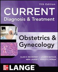 bokomslag Current Diagnosis & Treatment Obstetrics & Gynecology, Eleventh Edition