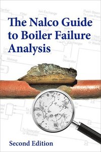 bokomslag The Nalco Guide to Boiler Failure Analysis, Second Edition
