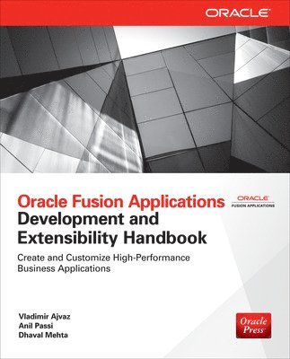 bokomslag Oracle Fusion Applications Development and Extensibility Handbook