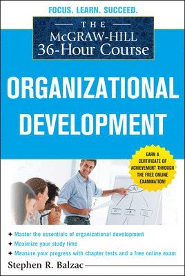 bokomslag McGraw-Hill 36-Hour Course: Organizational Development