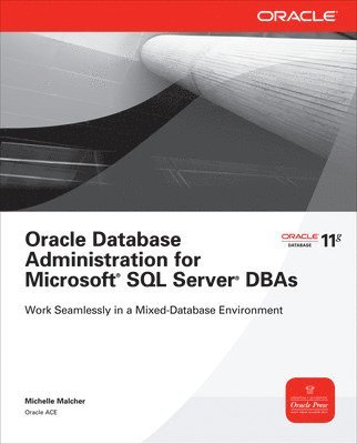 Oracle Database Administration for Microsoft SQL Server DBAs 1