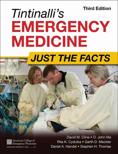 David Cline, O. John Ma - Tintinalli's Emergency Medicine: Just the Facts, Third Edition, Häftad