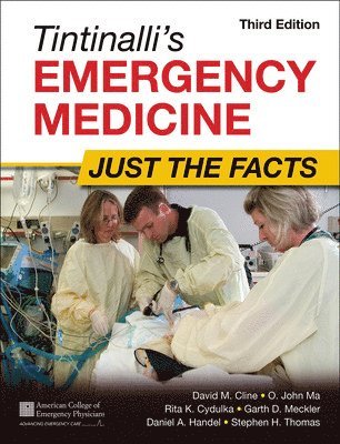 Tintinalli's Emergency Medicine: Just the Facts, Third Edition 1