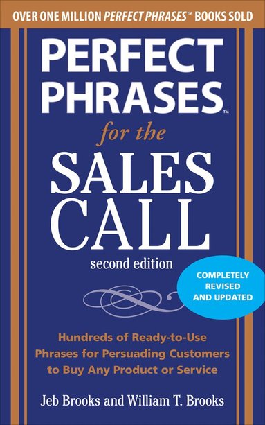 Jeb Brooks, William Brooks - Perfect Phrases for the Sales Call, Second Edition, Häftad