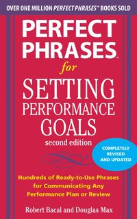 bokomslag Perfect Phrases for Setting Performance Goals, Second Edition