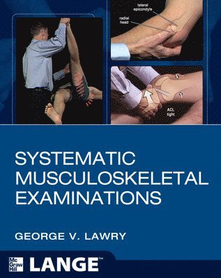 George Lawry, N/A The University of Iowa Research Foundation, The University of Iowa Research Foundation - Systematic Musculoskeletal Examinations, Häftad