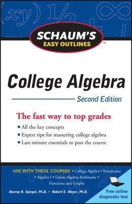 Robert Moyer, Murray Spiegel - Schaum's Easy Outline of College Algebra, Second Edition, Häftad