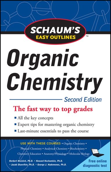 Herbert Meislich, George Hademenos, Howard Nechamkin, Jacob Sharefkin - Schaum's Easy Outline of Organic Chemistry, Second Edition, Häftad