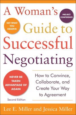 Lee Miller, Jessica Miller, Lee E. Miller, Lee E Miller - Woman's Guide to Successful Negotiating, Second Edition, Häftad