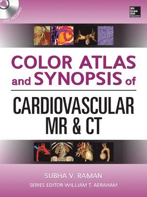 Color Atlas and Synopsis of Cardiovascular MR and CT [With DVD]