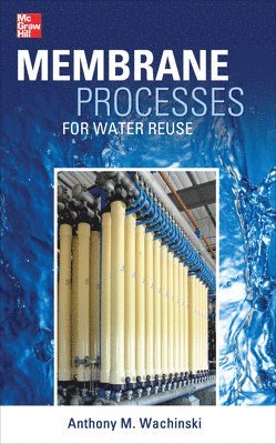 Membrane Processes for Water Reuse 1