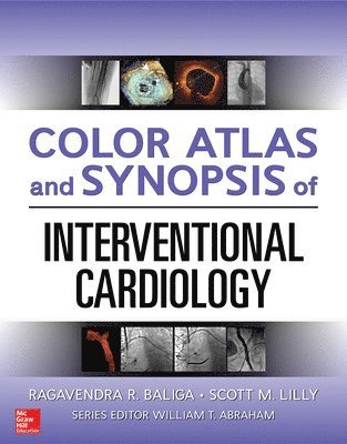 Color Atlas and Synopsis of Interventional Cardiology 1