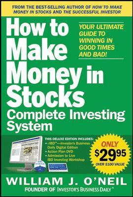 bokomslag The How to Make Money in Stocks Complete Investing System: Your Ultimate Guide to Winning in Good Times and Bad [With DVD]