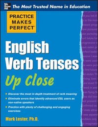 bokomslag Practice Makes Perfect English Verb Tenses Up Close