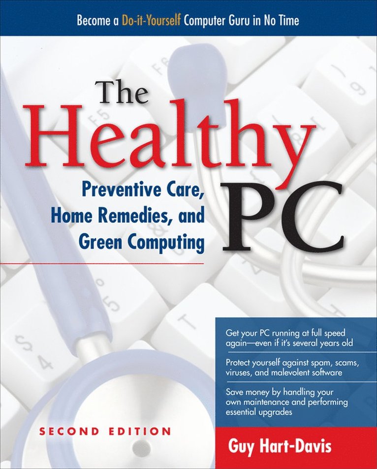 Healthy PC: Preventive Care, Home Remedies, and Green Computing